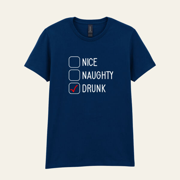 Nice Naughty Drunk Ladies T Shirt Thumbnail