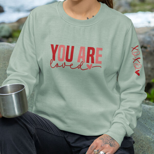 You Are Loved Sweatshirt  Thumbnail